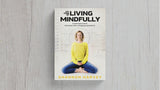 My Year Of Living Mindfully - Book